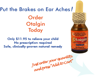 Treat your child's ear ache with Otalgin.